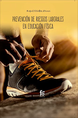Portada del libro 9788413013282 Prevención de Riesgos Laborales en Educación Fisica