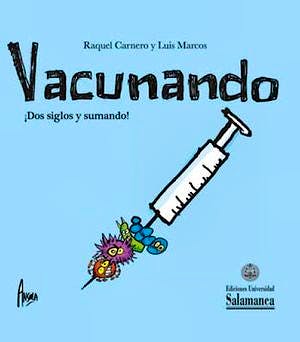 Portada del libro 9788413110493 Vacunando ¡Dos Siglos y Sumando!
