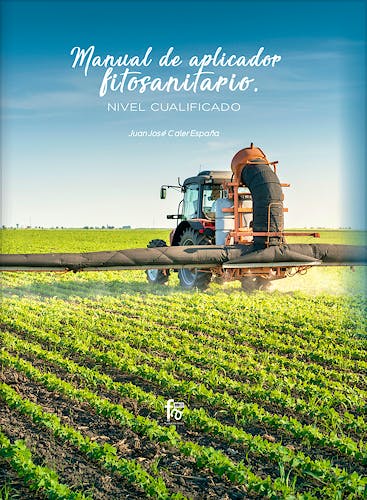 Portada del libro 9788413236773 Manual de Aplicador Fitosanitario. Nivel Cualificado