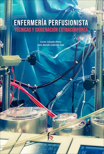Portada del libro 9788413236872 Enfermería Perfusionista. Técnicas y Oxigenación Extracorpórea