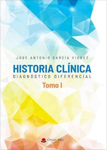 Portada del libro 9788413381190 Historia Clínica. Diagnóstico Diferencial, Tomo I