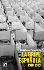 Portada del libro 9788413520803 La Gripe Española 1918-1919