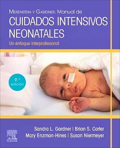 Portada del libro 9788413820057 MERENSTEIN y GARDNER Manual de Cuidados Intensivos Neonatales. Un Enfoque Interprofesional