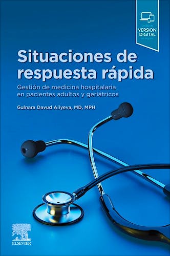 Situaciones de Respuesta Rápida. Gestión de Medicina Hospitalaria en Pacientes Adultos y Geriátricos