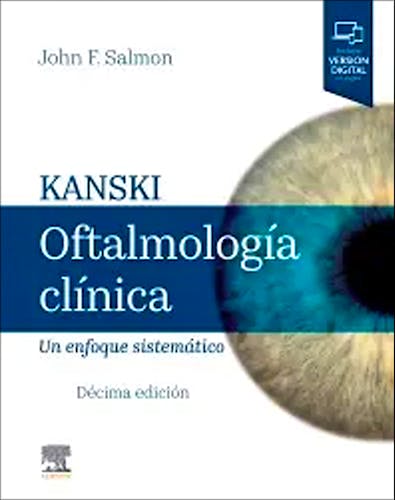 KANSKI Oftalmología Clínica. Un Enfoque Sistemático
