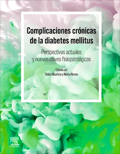 Portada del libro 9788413829418 Complicaciones Crónicas de la Diabetes Mellitus. Perspectivas Actuales y Nuevas Claves Fisiopatológicas
