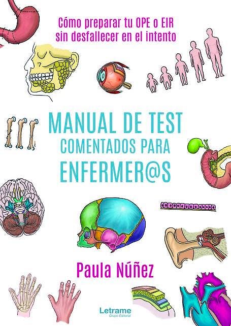 Portada del libro 9788413864808 Manual de Test Comentados para Enfermer@s. Cómo Preparar Tu OPE o EIR sin Desfallecer en el Intento