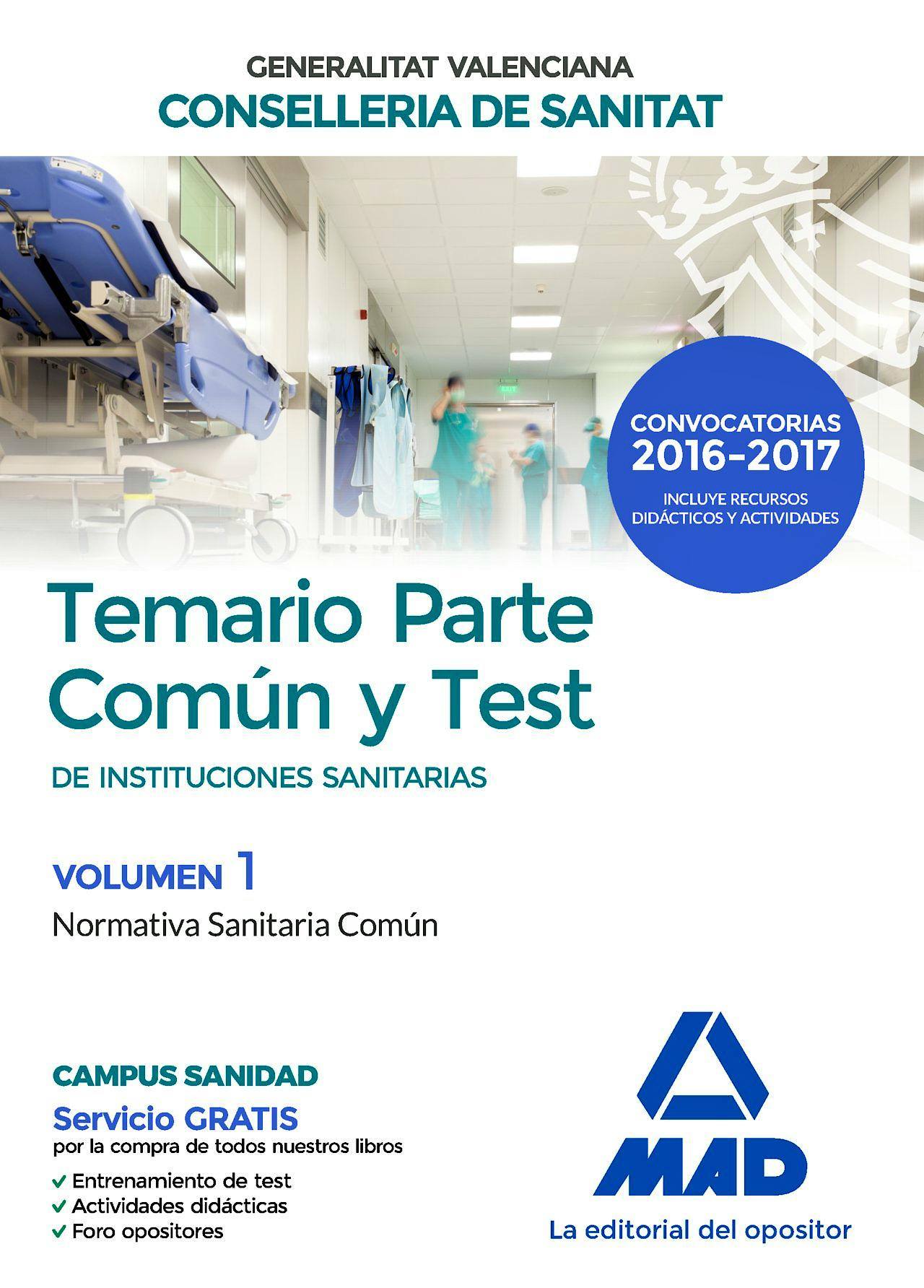 Portada del libro 9788414201879 Instituciones Sanitarias Generalitat Valenciana Conselleria de Sanitat. Temario Parte Común y Test, Vol. 1: Normativa Sanitaria Común
