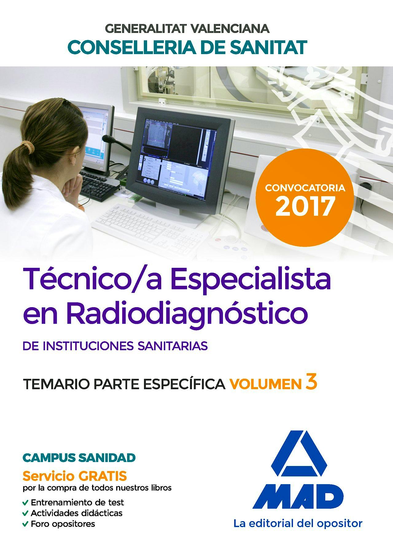 Portada del libro 9788414208458 Técnico/a Especialista en Radiodiagnóstico de Instituciones Sanitarias Generalitat Valenciana Conselleria de Sanitat, Temario Parte Específica, Vol. 3