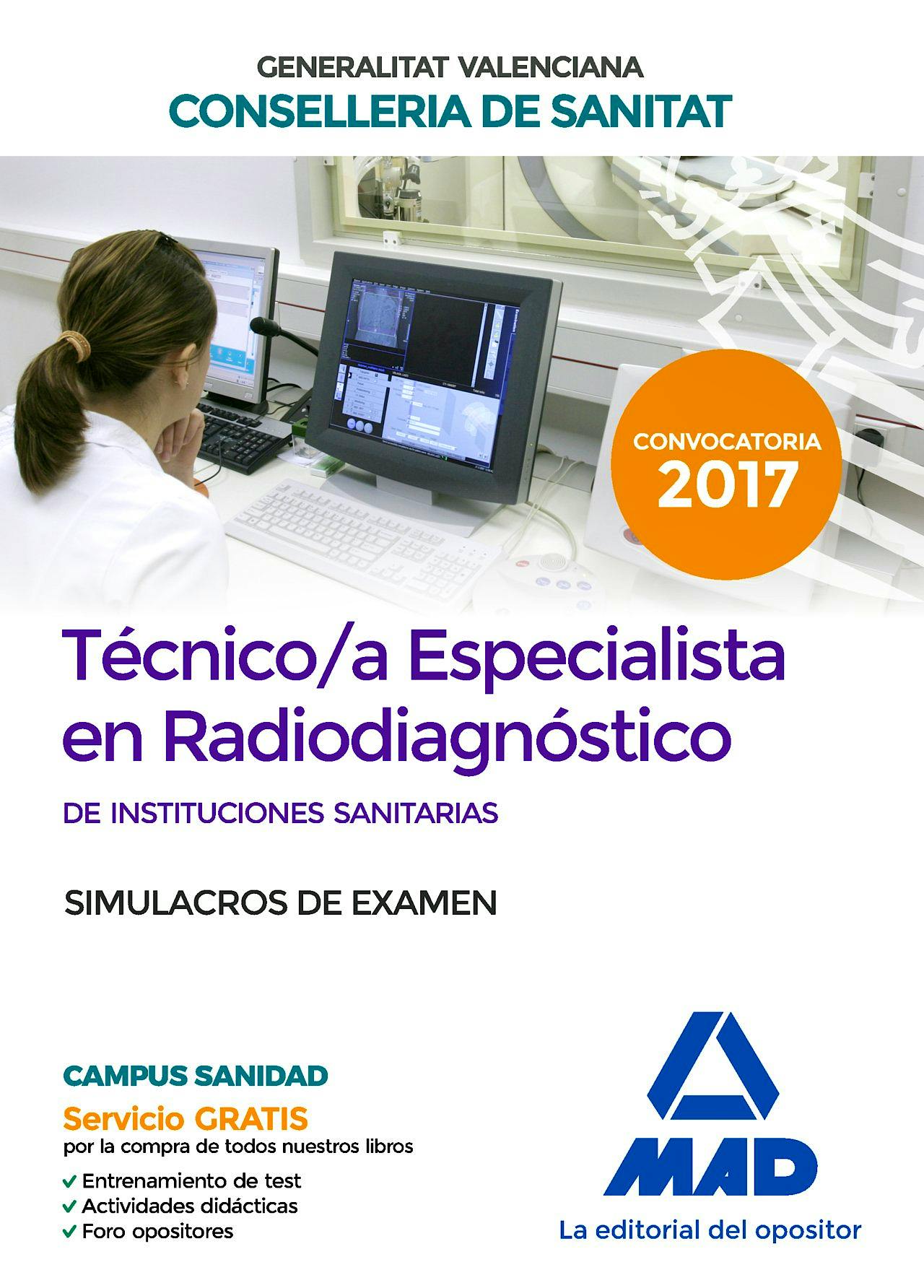 Portada del libro 9788414210925 Técnico/a Especialista en Radiodiagnóstico de Instituciones Sanitarias Generalitat Valenciana Conselleria de Sanitat. Simulacros de Examen