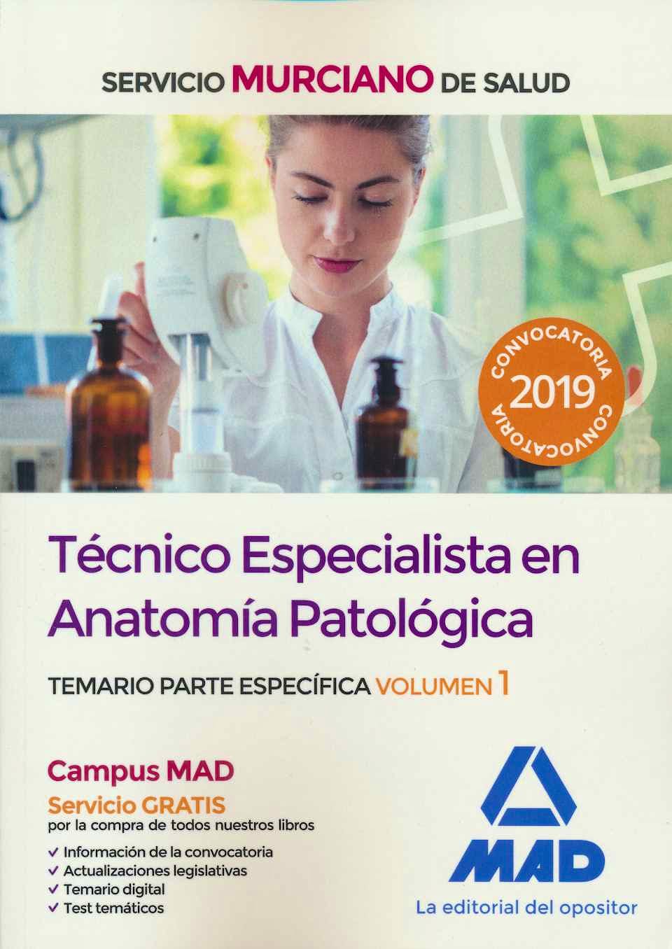 Portada del libro 9788414218679 Técnico Especialista en Anatomía Patológica Servicio Murciano de Salud. Temario Parte Específica, Vol. 1