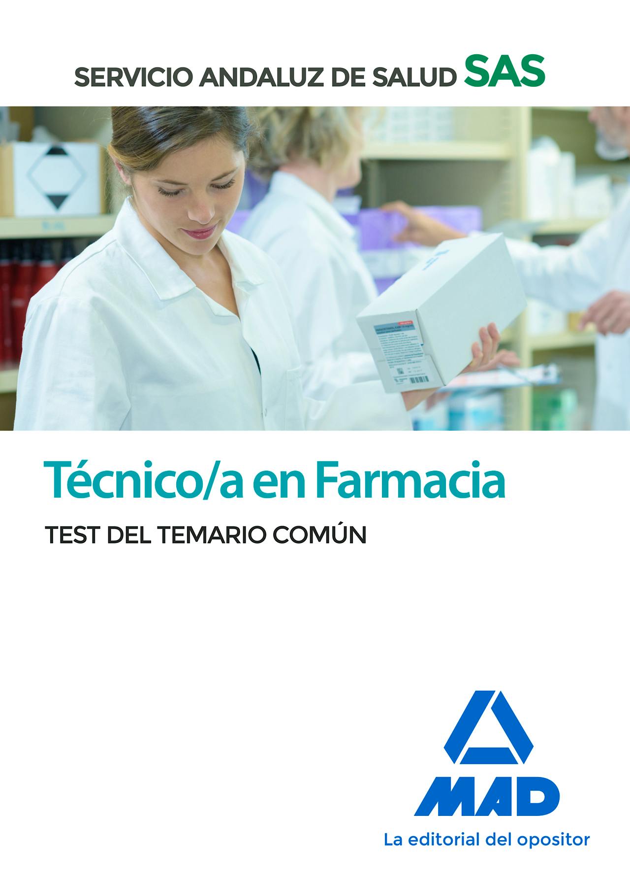 Portada del libro 9788414238530 Técnico/a en Farmacia Servicio Andaluz de Salud (SAS). Test del Temario Común