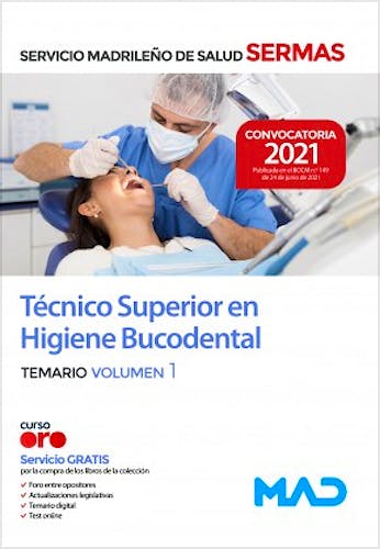 Portada del libro 9788414247457 Técnico/a Superior en Higiene Bucodental Servicio Madrileño de Salud (SERMAS). Temario, Vol. 1