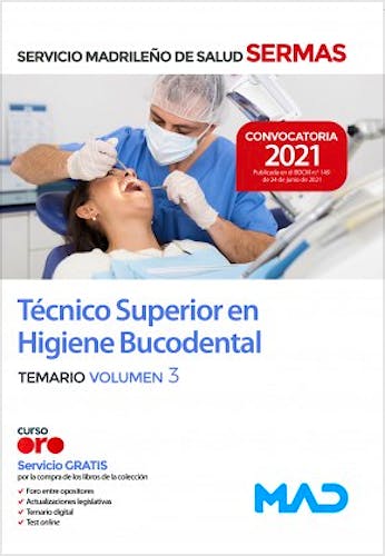 Portada del libro 9788414248034 Técnico/a Superior en Higiene Bucodental Servicio Madrileño de Salud (SERMAS). Temario, Vol. 3