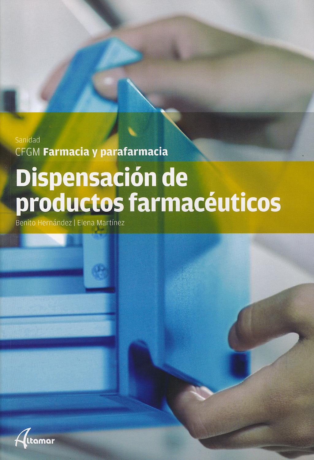 Portada del libro 9788415309437 Dispensación de Productos Farmacéuticos (CFGM Farmacia y Parafarmacia)