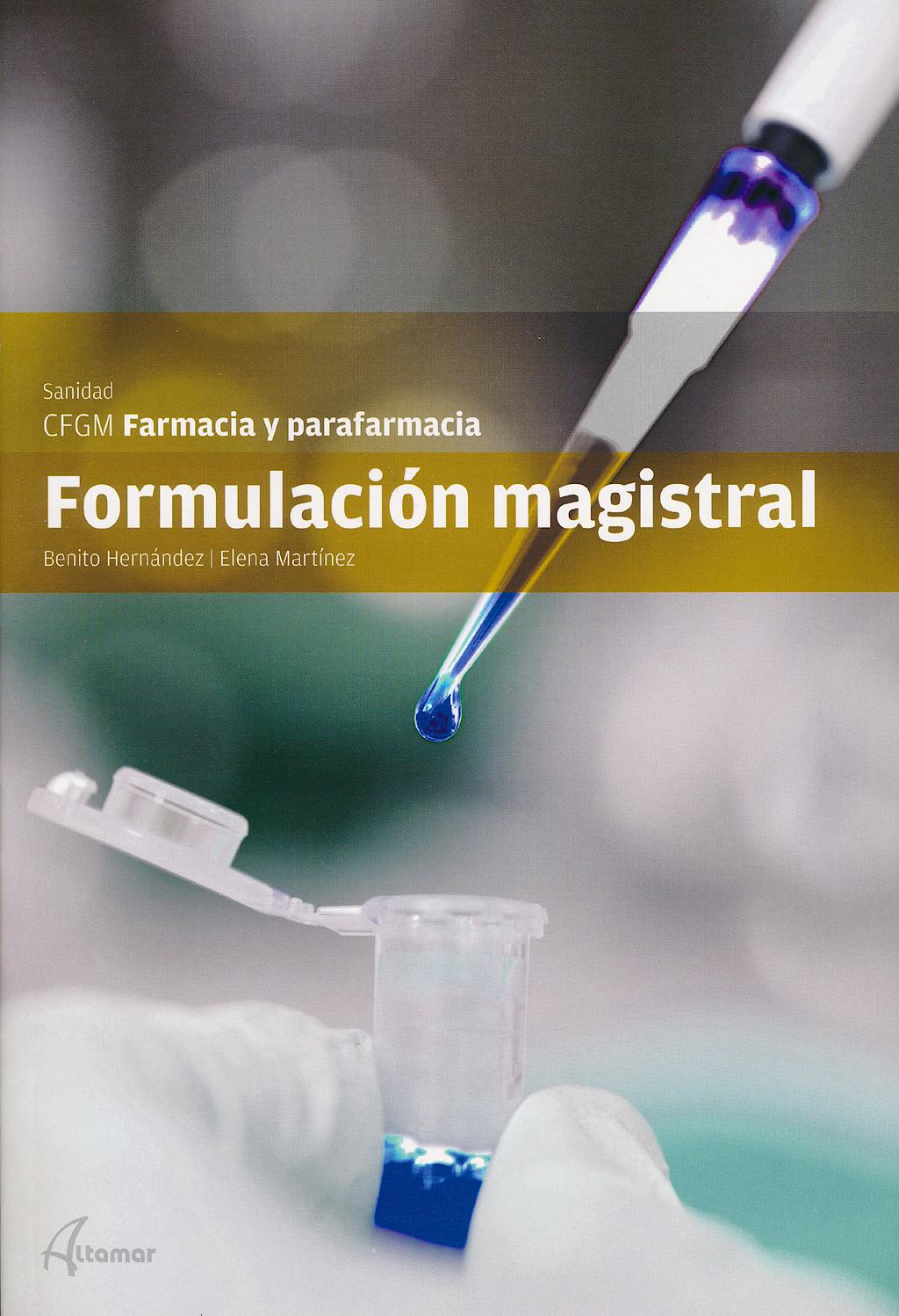 Portada del libro 9788415309475 Formulacion Magistral (Cfgm Farmacia y Parafarmacia)