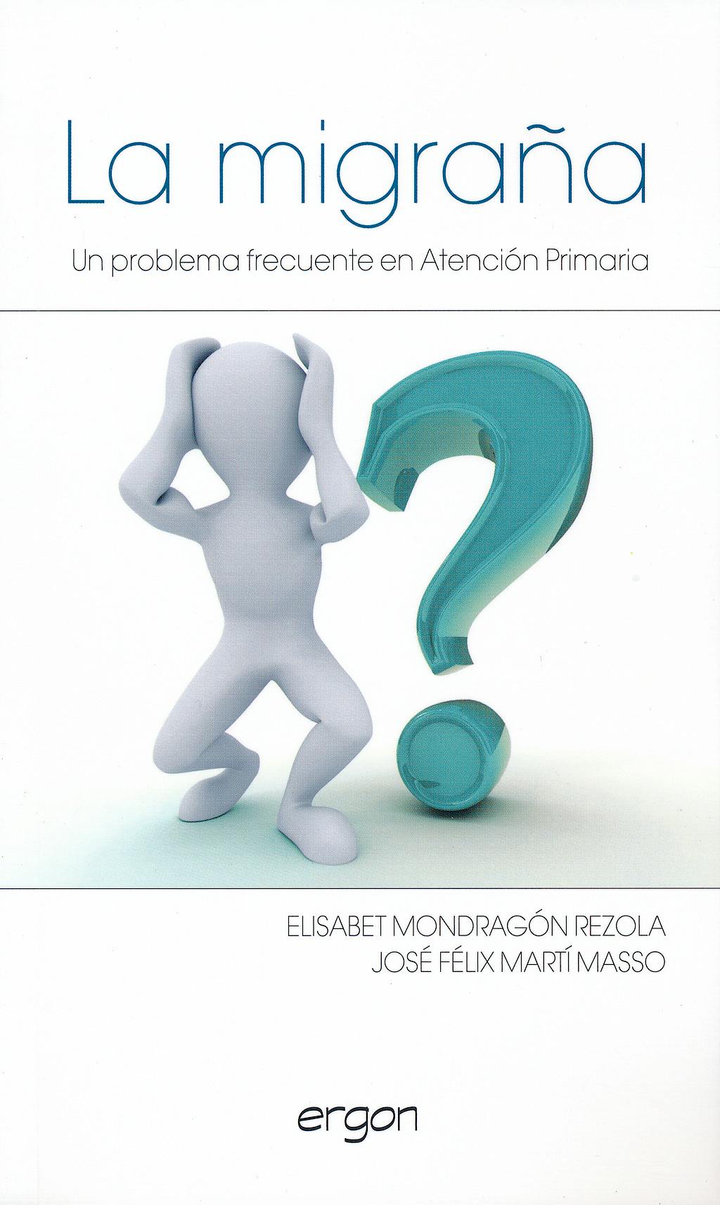 Portada del libro 9788415351221 La Migraña. Un Problema Frecuente en Atención Primaria