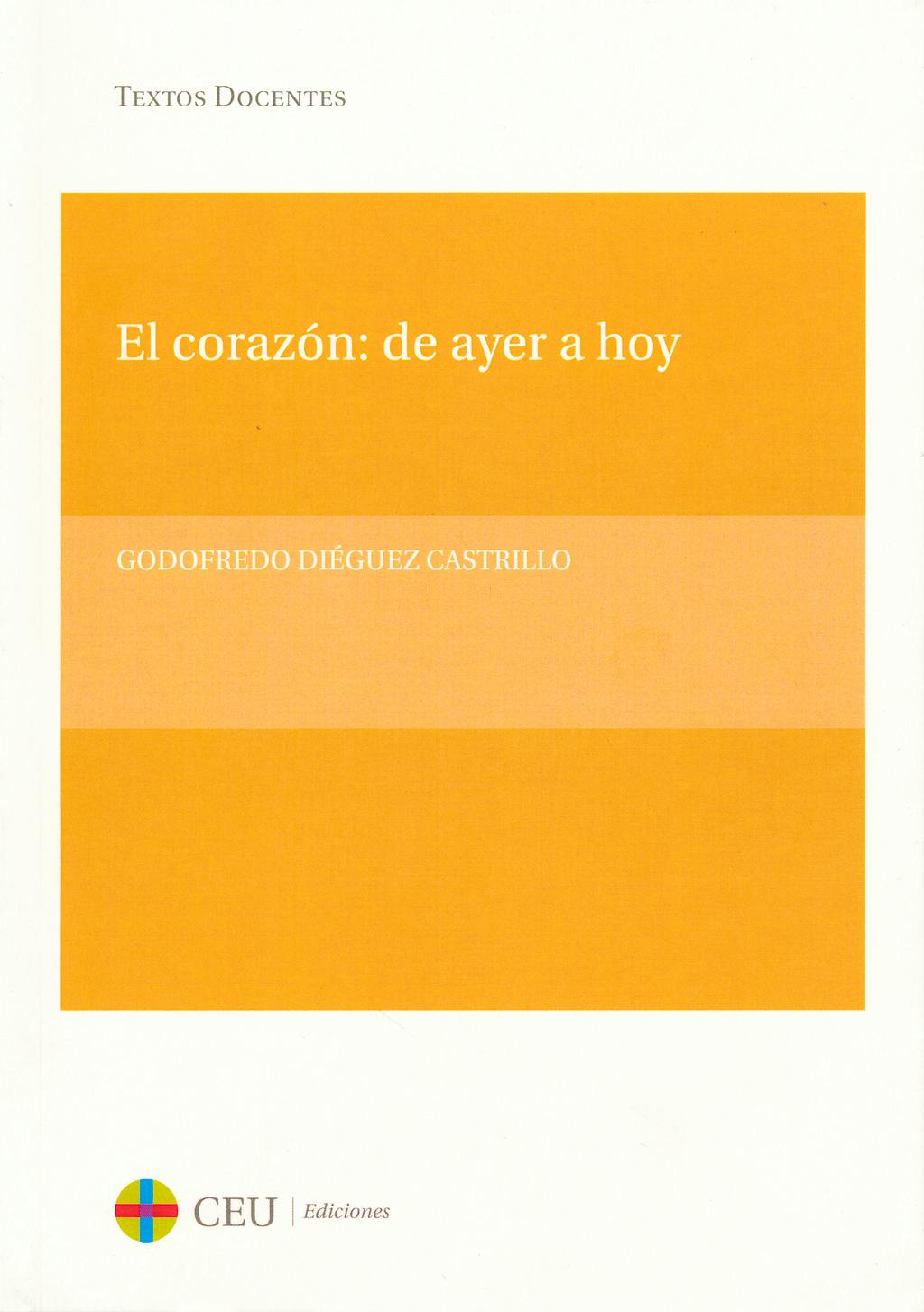 Portada del libro 9788415382355 El Corazón: de Ayer a Hoy