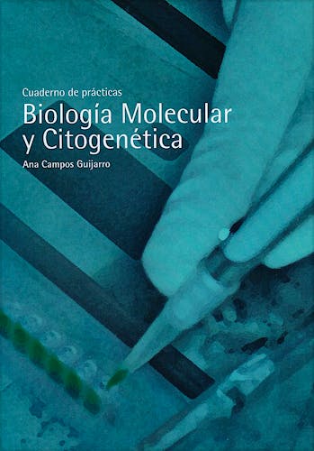 Portada del libro 9788415450214 Biología Molecular y Citogenética. Cuaderno de Prácticas