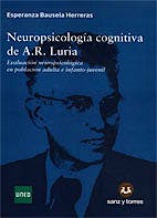 Portada del libro 9788415550082 Neuropsicologia Cognitiva de A. R. Luria. Evaluacion Neuropsicologica en Poblacion Adulta e Infanto-Juvenil