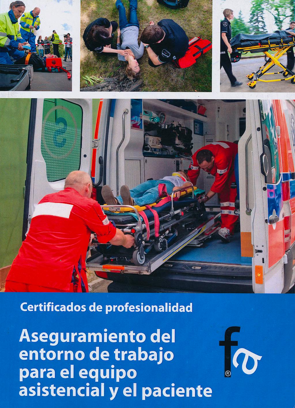 Portada del libro 9788415558057 Aseguramiento del Entorno de Trabajo para el Equipo Asistencial y el Paciente. Certificados de Profesionalidad
