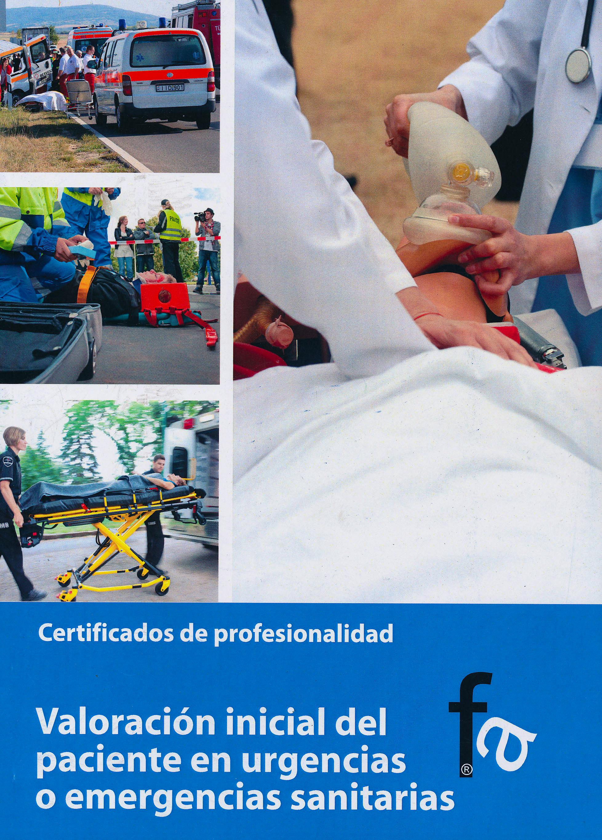 Portada del libro 9788415558071 Valoracion Inicial del Paciente en Urgencias o Emergencias Sanitarias. Certificados de Profesionalidad