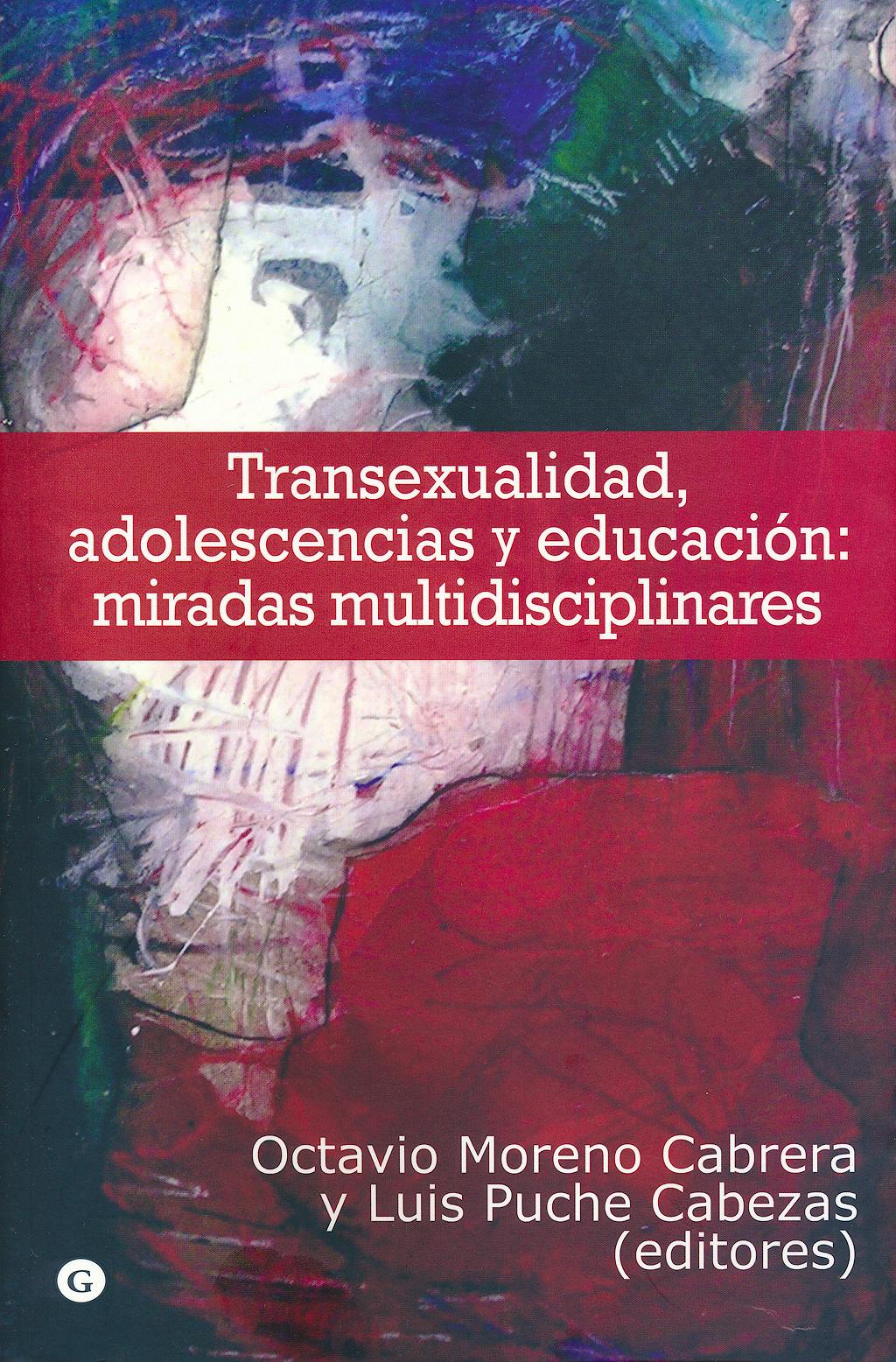 Portada del libro 9788415574989 Transexualidad, Adolescencia Y Educacion: Miradas Multidisciplinares