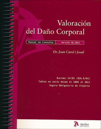 Portada del libro 9788415690160 Valoración del Daño Corporal. Manual de Consulta. En Accidentes de Tráfico y Pólizas de Seguro