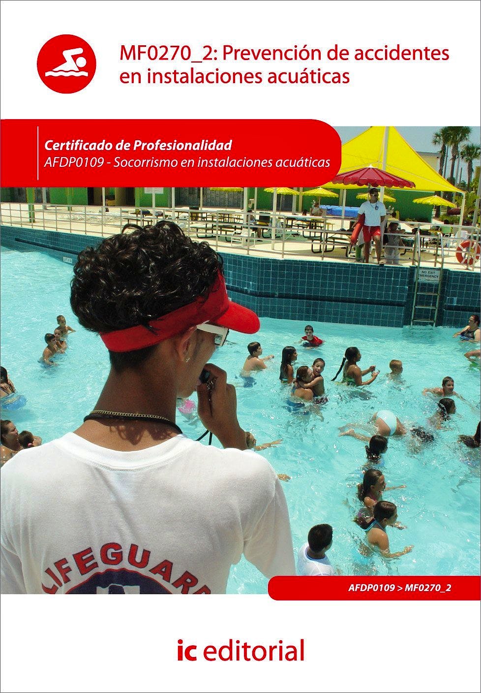 Portada del libro 9788415730835 Prevención de Accidentes en Instalaciones Acuáticas - MF0270_2