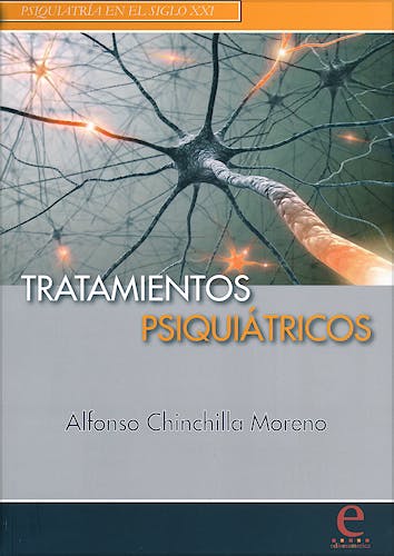 Portada del libro 9788415734000 Tratamientos Psiquiátricos. Psiquiatría en el Siglo XXI