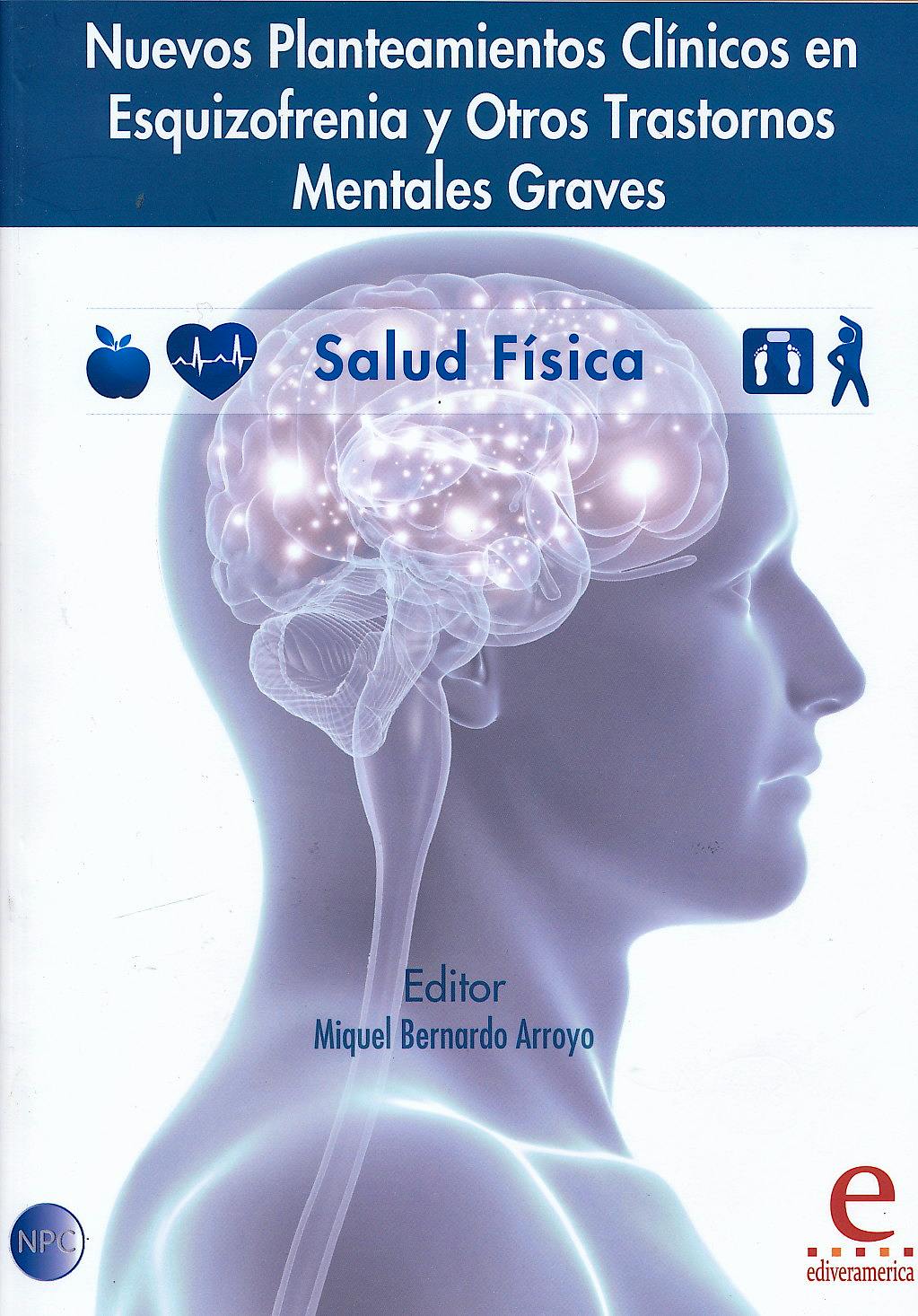 Portada del libro 9788415734086 Nuevos Planteamientos Clínicos en Esquizofrenia y Otros Trastornos Mentales Graves. Salud Física