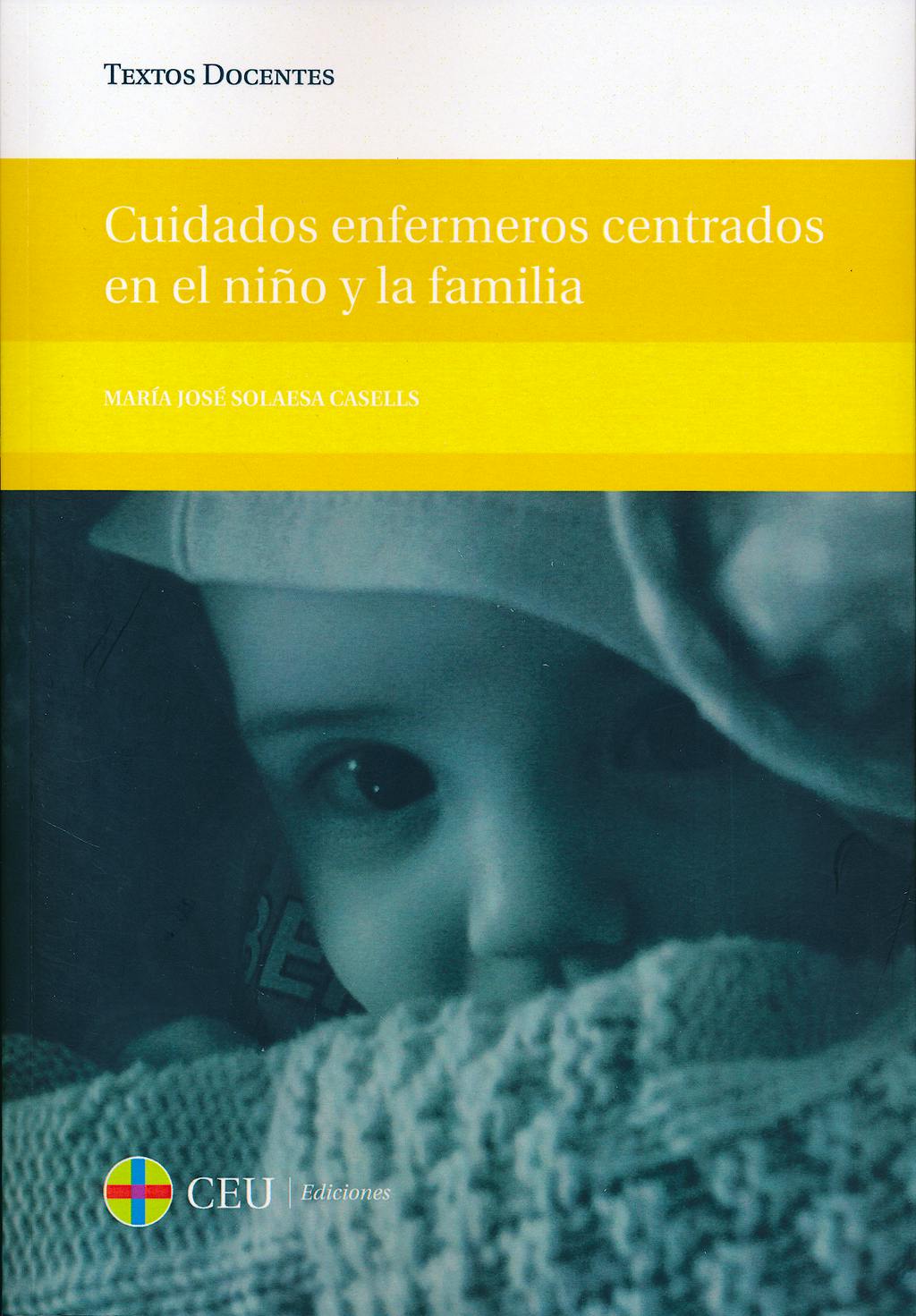 Portada del libro 9788415949916 Cuidados Enfermeros Centrados en el Niño y la Familia