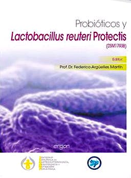 Portada del libro 9788415950042 Probioticos y Lactobacillus Reuteri Protectis (Dsm17938)