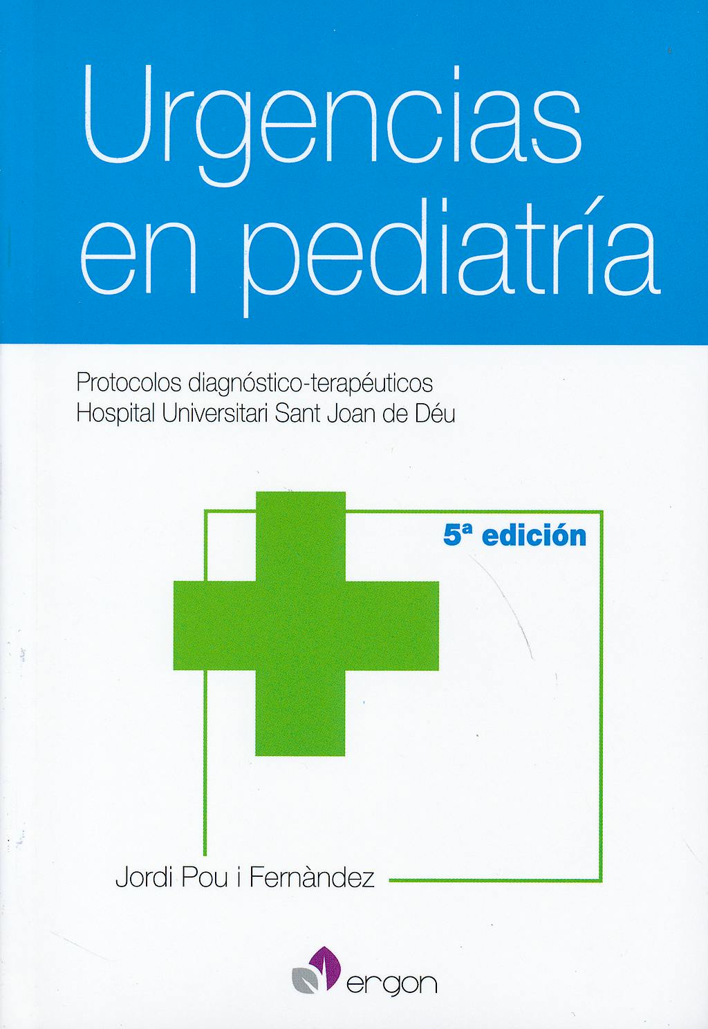 Portada del libro 9788415950356 Urgencias en Pediatría. Protocolos Diagnóstico-Terapéuticos (Hospital Universitari Sant Joan de Déu)