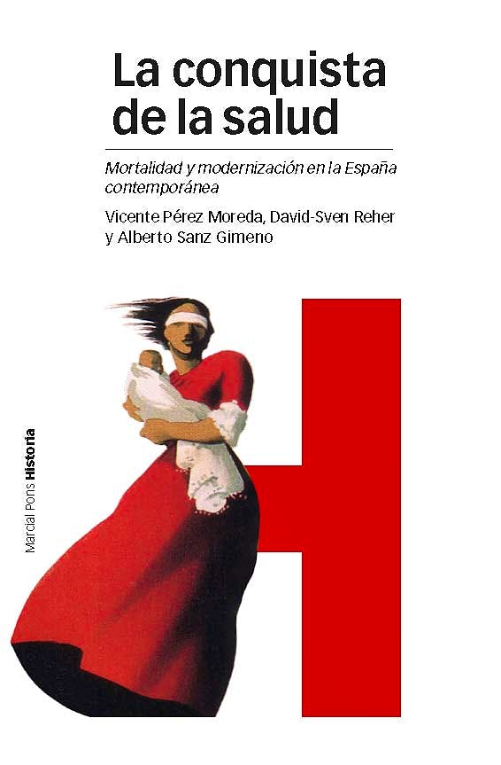 Portada del libro 9788415963578 La Conquista de la Salud. Mortalidad y Modernizacion en la España Contemporanea
