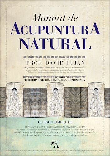 Portada del libro 9788416002757 Manual de Acupuntura Natural. Curso Completo