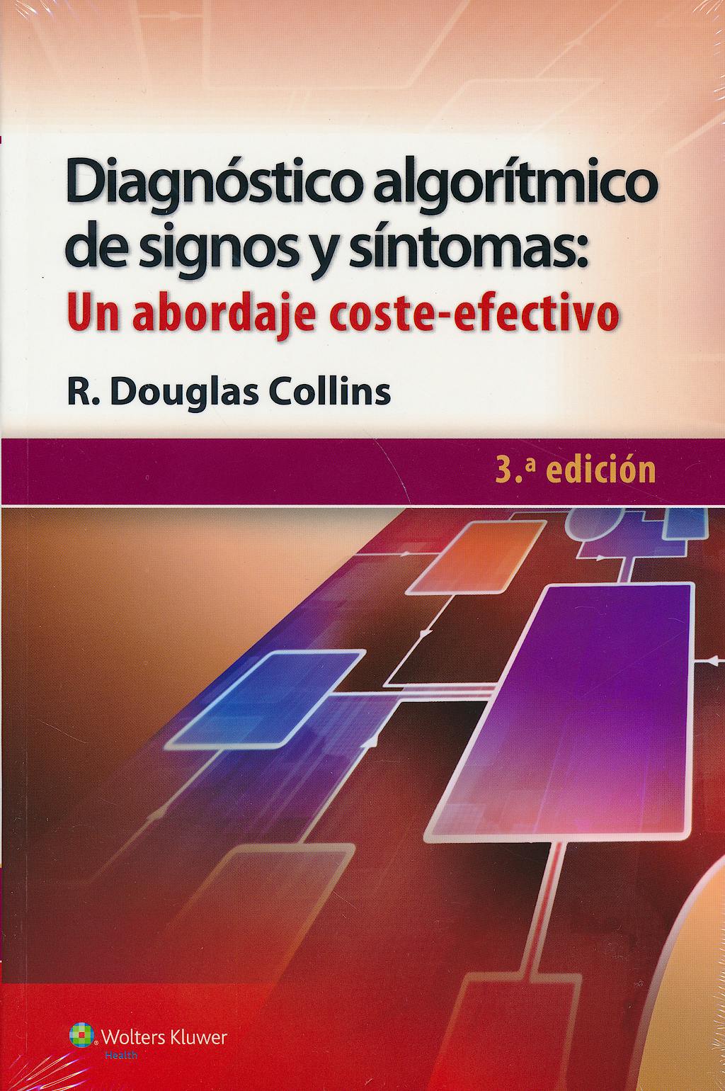 Portada del libro 9788416004089 Diagnóstico Algorítmico de Signos y Síntomas: Un Abordaje Coste-Efectivo
