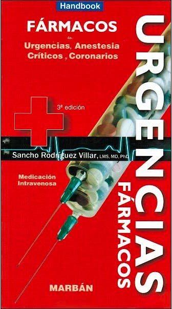 Portada del libro 9788416042081 Fármacos en Urgencias, Anestesia, Críticos y Coronarios (Handbook)