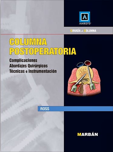 Portada del libro 9788416042166 Columna Postoperatoria. Complicaciones, Abordajes Quirúrgicos, Técnicas e Instrumentación