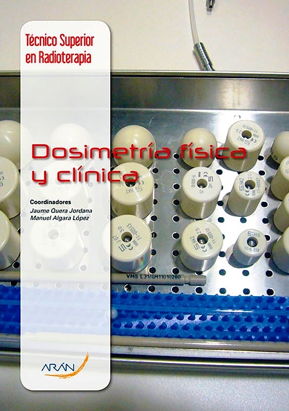Portada del libro 9788416141722 Dosimetría Física y Clínica (Técnico Superior en Radioterapia)