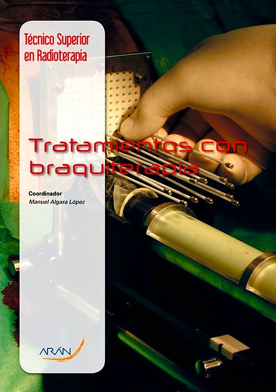 Portada del libro 9788416141746 Tratamientos con Braquiterapia (Técnico Superior en Radioterapia y Dosimetría)