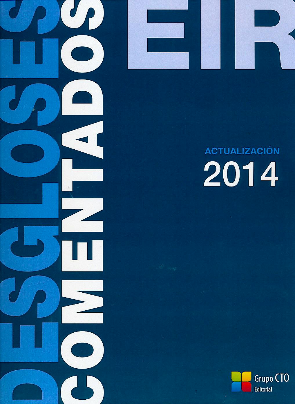 Portada del libro 9788416153350 Desgloses EIR Comentados Actualizacion 2014