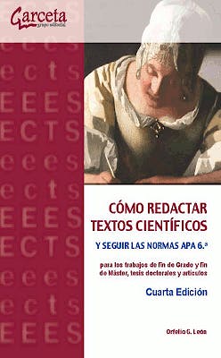 Portada del libro 9788416228515 Cómo Redactar Textos Cientifícos y Seguir las Normas APA 6ª para los Trabajos de Fin de Grado y Fin de Máster, Tesis Doctorales y Artículos