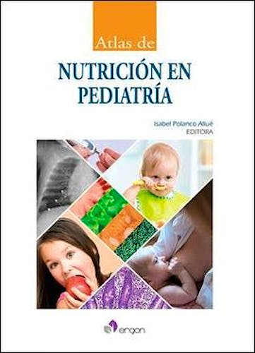 Portada del libro 9788416270439 Atlas de Nutrición en Pediatría