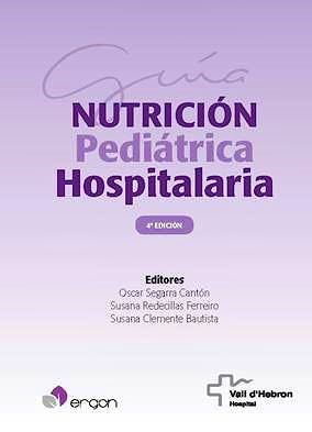Portada del libro 9788416270965 Guía de Nutrición Pediátrica Hospitalaria (Reimpresión)