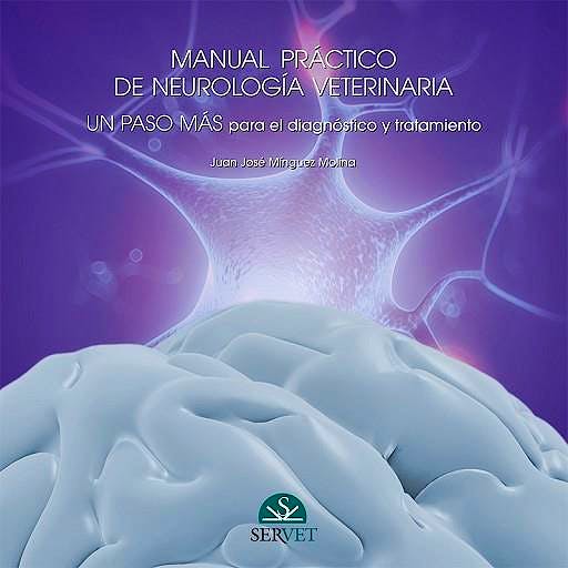 Portada del libro 9788416315734 Manual Practico de Neurologia Veterinaria, Vol. 2. un Paso mas para el Diagnostico y Tratamiento