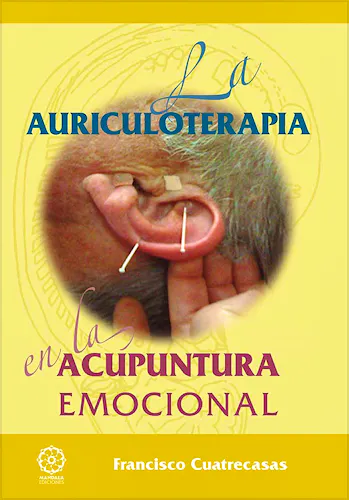 Portada del libro 9788416316045 La Auriculoterapia en la Acupuntura Emocional