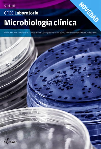 Portada del libro 9788416415243 Microbiologia Clinica (Ciclo Formativo Grado Superior Laboratorio)