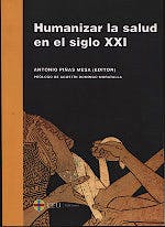 Portada del libro 9788416477807 Humanizar la Salud en el Siglo XXI