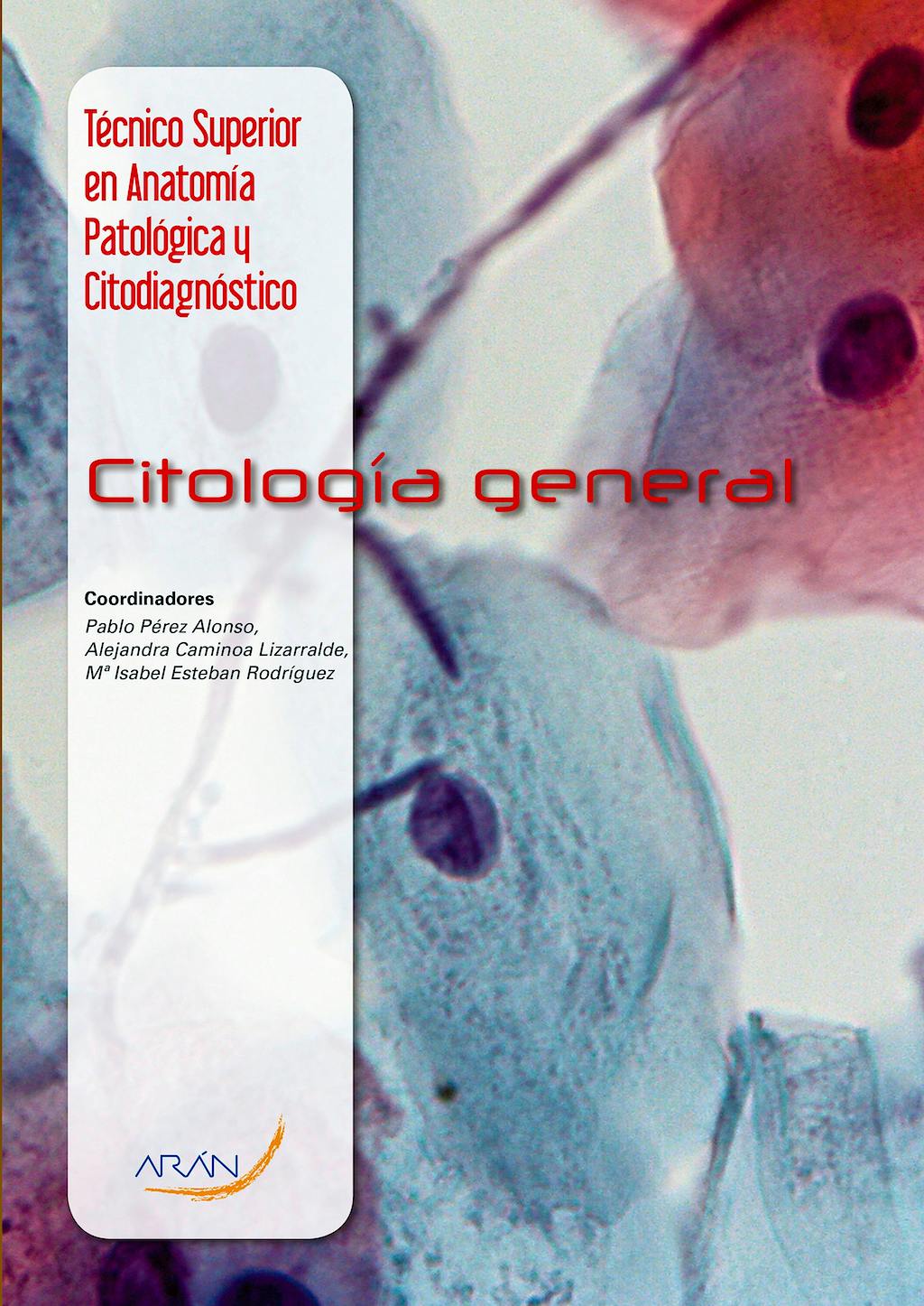 Citología General (Técnico Superior En Anatomía Patológica Y ...